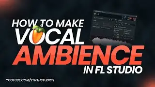 How to make Vocal Ambience in FL Studio using Stock Plugin only | Synth Studio's
