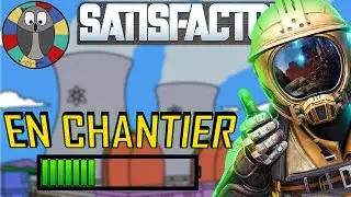 SATISFACTORY [FR] - On commence l'usine de barres de combustible à l'uranium - S2E29
