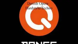 Danish Opera Hardstyle/Techno