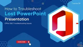 How To Troubleshoot Lost PPT File | O365 Troubleshooting Issues