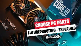 How to choose right pc parts explained in മലയാളം
