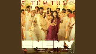 Tum Tum (From "Enemy - Telugu")