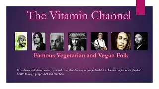 The Vitamin Channel - Inspirational Quotes on Veganism and Vegetarianism