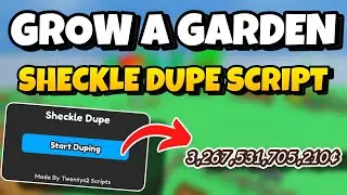 [NEW!⚱️]✨GROW A GARDEN SHECKLE DUPE SCRIPT! 💸 | TRILLIONS OF SHECKLES! 👑