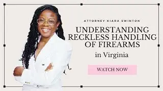 What You Need to Know: Reckless Handling of Firearms