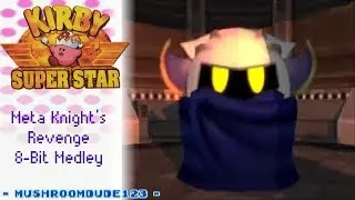Kirby Super Star 8-Bit Medley 5 - Meta Knight's Revenge