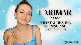 LARIMAR 💦 Crystal Healing Meaning (Zodiac signs, Chakras…)