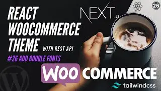 #26 How to use Google Fonts in TailwindCSS | Add a Custom Google Font to a Next.js and Tailwind CSS