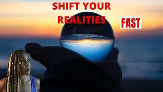 How To Shift Your Reality Fast In 2 Minutes