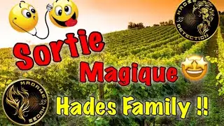 Sortie Detection : Sortie magique Hades Family !!!