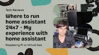 Where to run home assistant 24x7 - My experience with home assistant