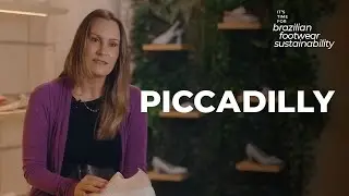 It's time for Brazilian Footwear Sustainability - Piccadilly