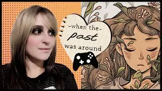 GAMEPLAY | When the past was around - Sadder than I thought 😢