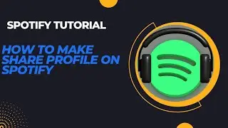 SPOTIFY TUTORIAL: How to Share Your Profile on Spotify