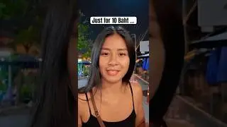 Thai Girls do it! Just for 10 Baht 