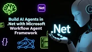 Build AI Agents in .NET with Microsoft Workflow Agent Framework | Step-by-Step Tutorial 2025