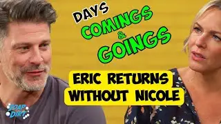 Days of our Lives Comings & Goings: Eric Returns without Nicole #dool #daysofourlives