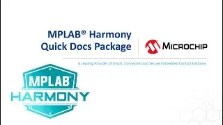 MPLAB® Harmony Quick Docs Package