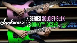 Jackson X Series SOLOIST SL1X VS DINKY™ DK3XR HSS Review (No Talking)