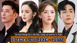 Xu Kai Cheng, Gu Li Na Zha, Hu Yi Tian and Liang Jie | Drama List (2024 - 20??) |