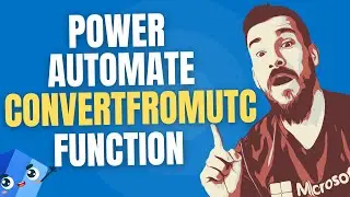 ConvertFromUTC (Use One Action To Convert Date & Times) Function / Expression | Power Automate