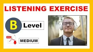 Listening Test - Level B  (Medium) + PDF -multiple choice questions  - Easy English Lesson
