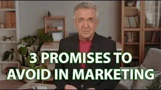 3 Promises to Avoid Making in Your Marketing
