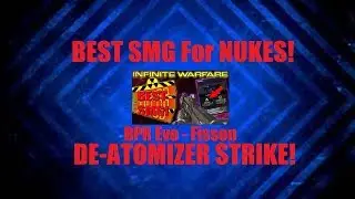 BEST SMG Nuke Gun in the Game. (Call of Duty®: Infinite Warfare)
