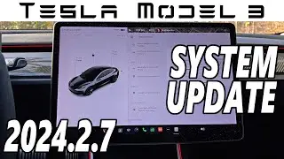 Tesla Model 3 / Y - System Update 2024.2.7