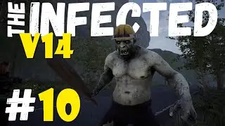 The INFECTED V14 💀 10 💀 Остались ещё люди в этом мире ?