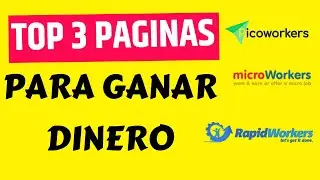 🚀 TOP 3 Paginas Para GANAR DINERO en Internet de Manera Rápida - 2020