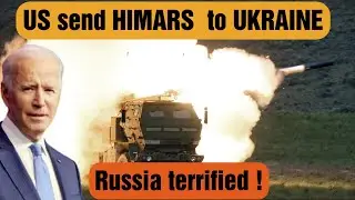Russia terrified ! US send HIMARS artillery rocket systems to Ukraine
