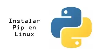Instalar Pip en Linux - How to install Pip