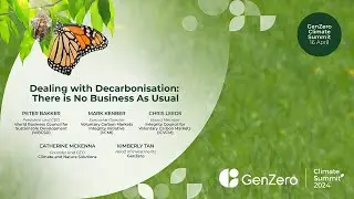 Dealing with Decarbonisation: There is No Business As Usual | GenZero Climate Summit 2024 | 16 April