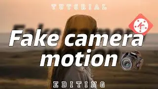 FAKE CAMERA MOVEMENT 🔥 TUTORIAL | HOW TO MAKE FAKE CAMERA MOVEMENT 🔥|
