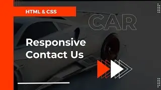 Responsive Contact Us Section | Building a Car Website from Scratch | HTML, CSS & Modern Styling