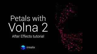 Volna 2 Tutorial: Petals
