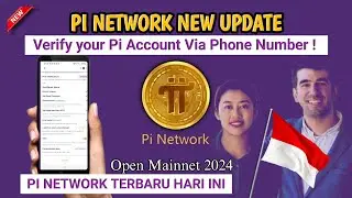 PENTING !! SEGERA VERIFIKASIKAN NOMOR TELFON KALIAN -PI NETWORK TERBARU - PI NETWORK OPEN MAINNET