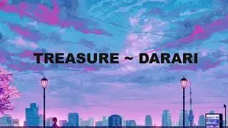 TREASURE - DARARI LYRICS