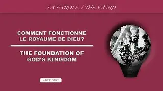 COMMENT FONCTIONNE LE ROYAUME DE DIEU? 🗣 | La PAROLE ! | reDIFFUSION