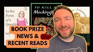 Friday Reads: Book Prize News and Recent Reads