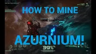 Osiris New Dawn | How to Mine Azurnium