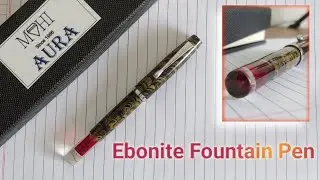 Mohi Aura - Ebonite Fountain Pen 🖊️ Unboxing & Review (Hindi) 🔥🔥🔥