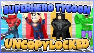 Superhero Tycoon Uncopylocked [Roblox Studio]