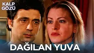 Dağılan Yuva - Kalp Gözü