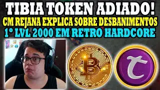 Tibia Token Adiado. Polêmica! CM Rejana Fala sobre Tomada de Decisão de Desbanir os deletados.