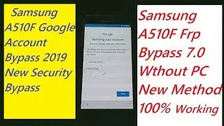 Samsung A510F Frp Bypass 7.0, Samsung Galaxy A5 2016 Google Account Bypass 2019