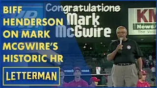 Biff Henderson on Mark McGwire's Historic Home Run Record Game | Letterman