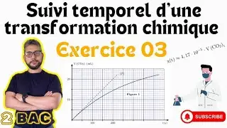 Exercice 03 - Suivi temporel d’une transformation chimique - 2 BAC - Prof MOUSLIM #bac2025