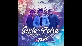 3.Zero-Sexta Feira (Master Produtora)